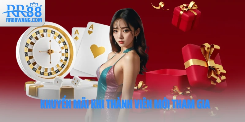 Khuyến mãi khi thành viên mới tham gia