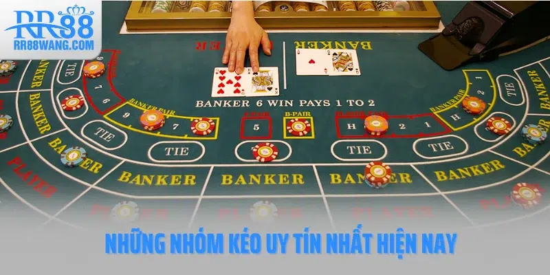 Những nhóm kéo uy tín nhất hiện nay